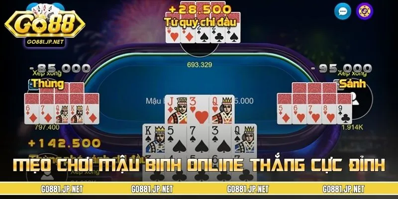 Bí kíp mang về phần thưởng cực đỉnh khi chơi mậu binh