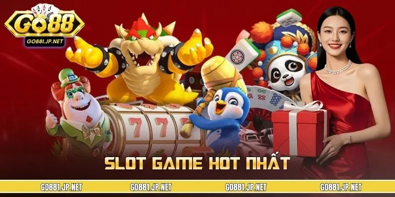 Slot Game Hot Nhất 2026 - Thỏa Mãn Đam Mê Cá Cược Giải Trí