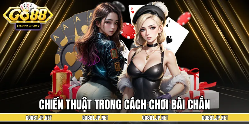 Chiến thuật giúp ăn đứt và thu thưởng cực nhanh